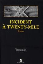 Couverture du livre « Incident à Twenty-Mile » de Trevanian aux éditions Gallmeister