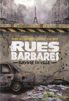 Couverture du livre « Rue barbares ; survivre en ville » de Piero San Giorgio aux éditions Le Retour Aux Sources