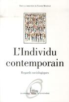 Couverture du livre « L'individu contemporain » de Xavier Molenat aux éditions Sciences Humaines