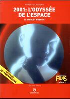 Couverture du livre « 2001, l'odyssée de l'espace de Stanley Kubrick » de Roberto Lasagna aux éditions Gremese