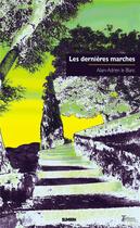 Couverture du livre « Les dernières marches (ed. poche luxe) » de Alain-Adrien Le Blanc aux éditions Tertium