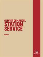 Couverture du livre « Station service » de Olivier Demangel aux éditions Tohu-bohu