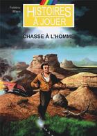 Couverture du livre « Chasse à l'homme » de Blayo/Laverdet aux éditions Posidonia