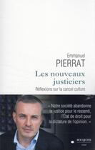 Couverture du livre « Les nouveaux justiciers » de Emmanuel Pierrat aux éditions Bouquins