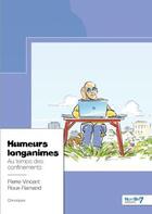 Couverture du livre « Humeurs longanimes au temps des confinements » de Pierre-Vincent Roux-Flamand aux éditions Nombre 7