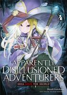 Couverture du livre « Apparently, disillusioned adventurers will save the world Tome 4 » de Shinta Fuji et Masaki Kawakami et Susumu Kuroi aux éditions Meian