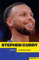 Couverture du livre « Stephen Curry, la révolution » de Thomas Berjoan aux éditions Marabout