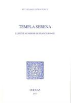 Couverture du livre « Templa serena » de Ballestra-Puech S. aux éditions Droz