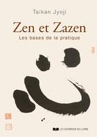 Couverture du livre « Zen et zazen » de Taikan Jyoji aux éditions Courrier Du Livre