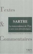 Couverture du livre « La transcendance de l'ego et autres textes phenomenologiques » de Sartre aux éditions Vrin
