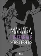 Couverture du livre « Noirs desseins » de Milo Manara aux éditions Drugstore