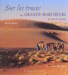 Couverture du livre « Sur les traces des grands marcheurs de tous les temps » de Viaux Henri aux éditions Ouest France