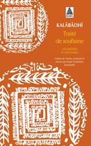 Couverture du livre « Traité de soufisme ; les maîtres et les étapes » de Kalabadhi aux éditions Actes Sud