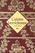 Couverture du livre « Cuisine berrichonne » de Myriam Daumal aux éditions Edisud