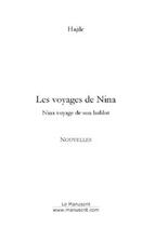 Couverture du livre « Les voyages de Nina ; Nina voyage de son hublot » de Hajile aux éditions Le Manuscrit