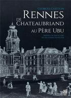 Couverture du livre « Rennes de Chateaubriand au Père Ubu » de Guitton Georges aux éditions Pu De Rennes