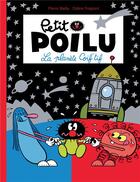 Couverture du livre « Petit Poilu Tome 12 : la planète Coif'tif » de Pierre Bailly et Celine Fraipont aux éditions Dupuis