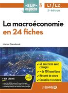 Couverture du livre « Sup en poche : toute la macroéconomie en 24 fiches et 300 entraînements : licences 1 et 2 (2e édition) » de Marion Dieudonne aux éditions De Boeck Superieur