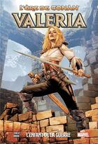 Couverture du livre « L'ère de Conan - Valeria ; l'enfant de la guerre » de Meredith Finch et Aneke aux éditions Panini