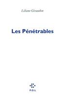 Couverture du livre « Les pénétrables » de Liliane Giraudon aux éditions P.o.l