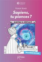 Couverture du livre « Sapiens, tu pionces ? (2e édition) » de Boval Franck aux éditions Persee