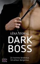 Couverture du livre « Big boss t.3 ; dark boss » de Lena Storme aux éditions City