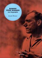 Couverture du livre « Robert Penn Warren : Une biographie » de Joseph Blotner aux éditions Seguier