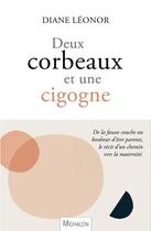 Couverture du livre « Deux corbeaux et une cigogne » de Diane Leonor aux éditions Michalon