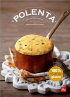 Couverture du livre « Polenta ; 100% sans gluten » de Celine Mennetrier aux éditions La Plage