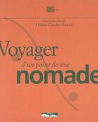 Couverture du livre « Voyager d'un point de vue nomade » de Helene Claudot-Hawad aux éditions Paris-mediterranee