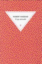Couverture du livre « Corps désirable » de Hubert Haddad aux éditions Zulma