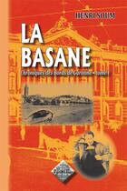 Couverture du livre « Chroniques des bords de Garonne Tome 1 ; la basane » de Henri Soum aux éditions Editions Des Regionalismes