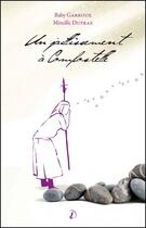 Couverture du livre « Un jaillissement à Compostelle » de B.Garroux M.Dupraz aux éditions Francois Baudez