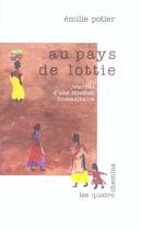 Couverture du livre « Au pays de lottie, journal d'une mission humanitaire » de Potier Emilie aux éditions Les Quatre Chemins