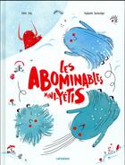 Couverture du livre « Les abominables mini-yétis » de Didier Levy et Raphaelle Barbanegre aux éditions Sarbacane