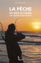 Couverture du livre « La pêche en mer du bord aux appâts et aux leurres » de Guillaume Fourrier aux éditions Vagnon