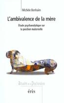 Couverture du livre « L'ambivalence de la mère » de Michèle Benhaim aux éditions Eres