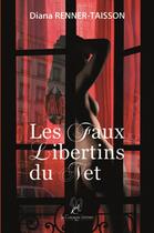 Couverture du livre « Les faux libertins du net » de Diana Renner-Taisson aux éditions La Compagnie Litteraire