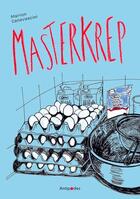 Couverture du livre « Masterkrep » de Marion Canevascini aux éditions Antipodes Suisse