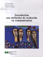 Couverture du livre « Introduction aux méthodes de recherche en communication » de Bonneville Luc / Gro aux éditions Gaetan Morin