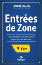 Couverture du livre « Entrées de zone » de Daniel Blouin aux éditions Dauphin Blanc