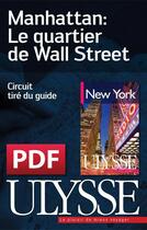 Couverture du livre « Manhattan: le quartier de Wall Street » de  aux éditions Ulysse