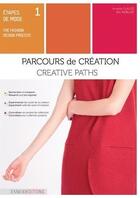 Couverture du livre « Etapes de mode - t01 - etapes de mode - vol01 - parcours de creation » de Armelle Claude aux éditions Esmod