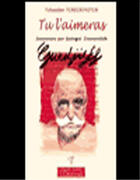 Couverture du livre « Tu l'aimeras - souvenirs sur georgii ivanovitch gurdjieff » de Tchekhovitch T. aux éditions L'originel Charles Antoni