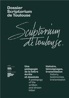 Couverture du livre « Dossier scriptorium de Toulouse » de Juliette Flecheux aux éditions Deux-cent-cinq