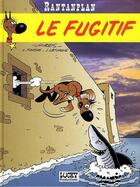 Couverture du livre « Rantanplan Tome 7 : le fugitif » de Jean Leturgie et Michel Janvier et Xavier Fauche et Morris aux éditions Lucky Comics