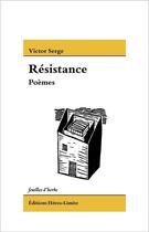 Couverture du livre « Résistance » de Victor Serge aux éditions Heros Limite