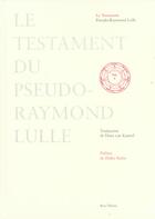 Couverture du livre « Le testament » de Pseudo-Raymond Lulle aux éditions Beya