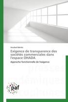 Couverture du livre « Exigence de transparence des sociétés commerciales dans l'espace OHADA » de Voudwe Bakreo aux éditions Presses Academiques Francophones