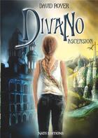 Couverture du livre « Divano t.1 ; ascension » de Royer David aux éditions Nats